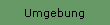 Umgebung